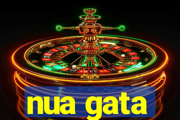 nua gata